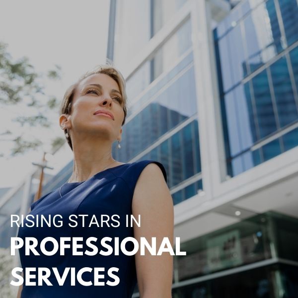 Rising Stars in Professional Services